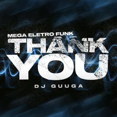 MEGA ELETRO FUNK THANK YOU's cover