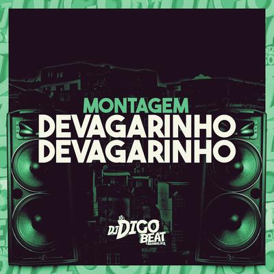 Montagem Devagarinho Devagarinho By DJ Digo Beat's cover