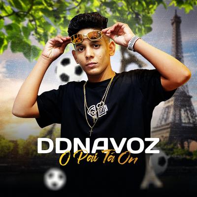 O Pai Tá On By DDNAVOZ's cover