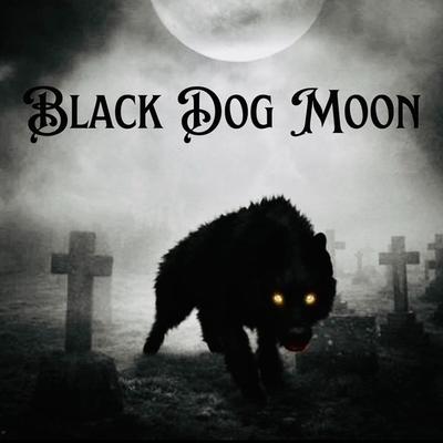 Black Dog Moon's cover
