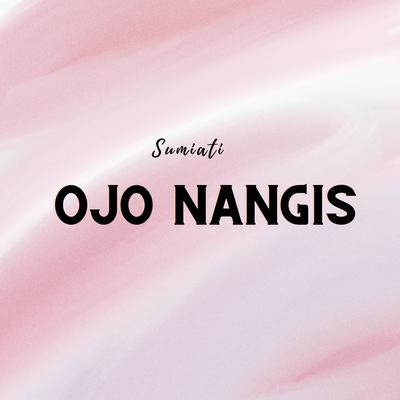 Ojo Nangis's cover