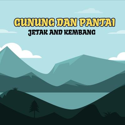 Gunung dan Pantai's cover