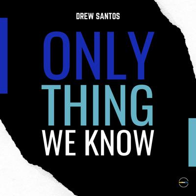 Only Thing We Know's cover