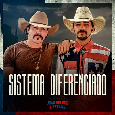 Sistema Diferenciado By João Nelore & Texano's cover