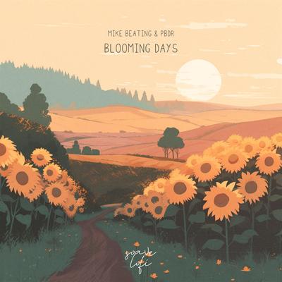 Blooming Days By Mike Beating, PBdR, Soave lofi's cover