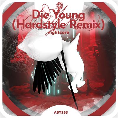 Die Young (Hardstyle Remix) - Nightcore's cover