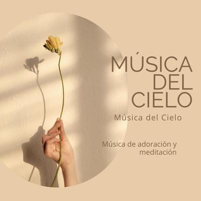 Música del cielo de adoración's cover