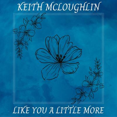Like You a Little More's cover