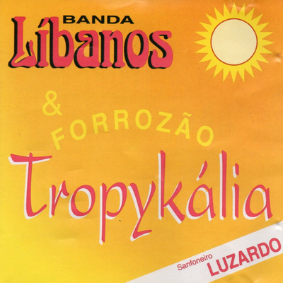 Indiferença By Banda Líbanos & Forrozão Tropykália's cover