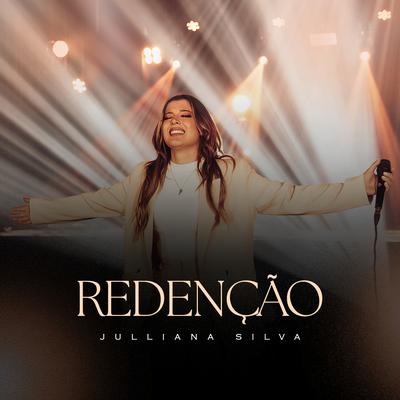 Redenção (Ao Vivo) By Julliana Silva's cover