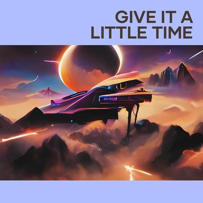 Give it a little time's cover