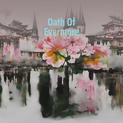 Oath of Evermore's cover