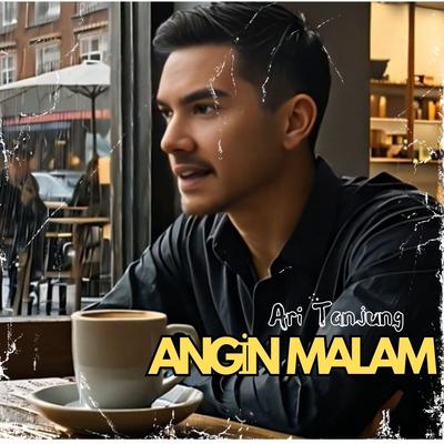 Angin Malam By Ari Tanjung's cover