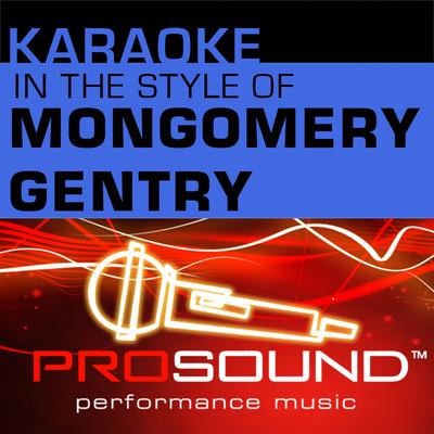 Karaoke - In the Style of Montgomery Gentry (Professional Performance Tracks)'s cover