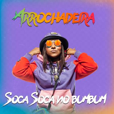 Arrochadeira - Soca Soca no Bum Bum By Dj Nando Beatz, Mc Danny's cover