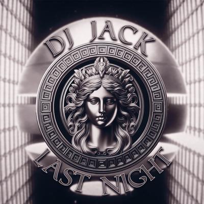 Last Night By Dj Jack's cover