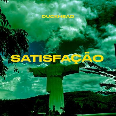 SATISFAÇÃO By Duck Head's cover