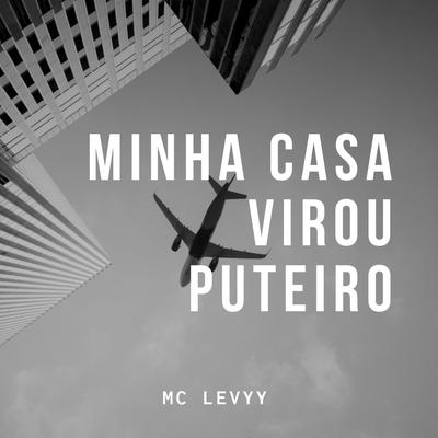 Minha Casa Virou Puteiro (feat. DJ Talala) (feat. DJ Talala)'s cover