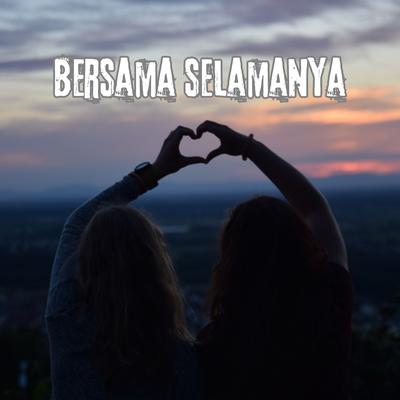 Bersama Selamanya's cover