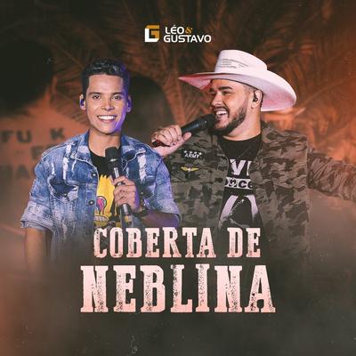 Coberta de Neblina (Ao Vivo) By Léo e Gustavo's cover