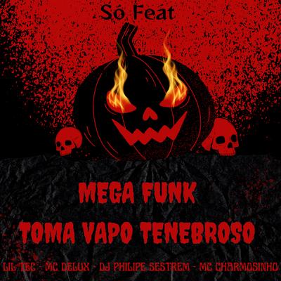 Mega Funk Toma Vapo Tenebroso's cover