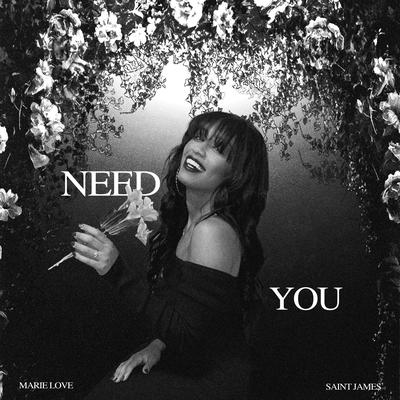 Need You By Marie Love, Saint James's cover