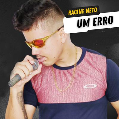 Um Erro By racine neto's cover