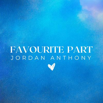 Favourite Part By Jordan Anthony's cover