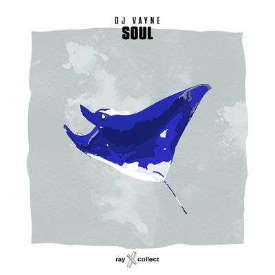 Soul By DJ Vayne's cover