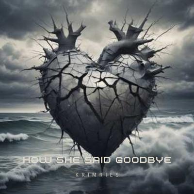 How She Said Goodbye's cover