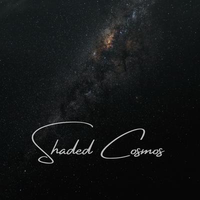 Shaded Cosmos By Bright Lens's cover