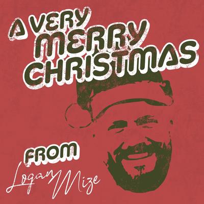 A Very Merry Christmas from Logan Mize's cover