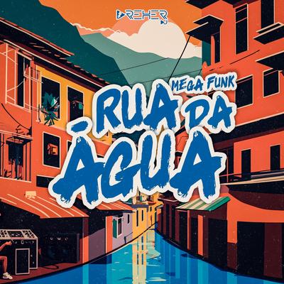 Mega Funk Rua da Água's cover