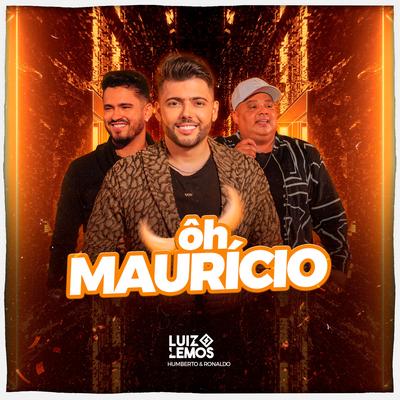 Ôh Maurício By Luiz Lemos, Humberto & Ronaldo's cover