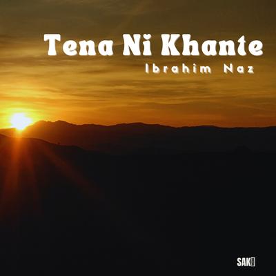 Tena Ni Khante's cover