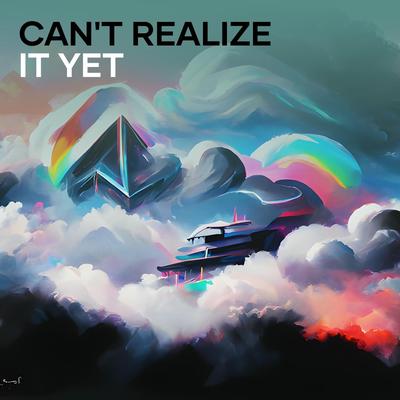 can't realize it yet's cover