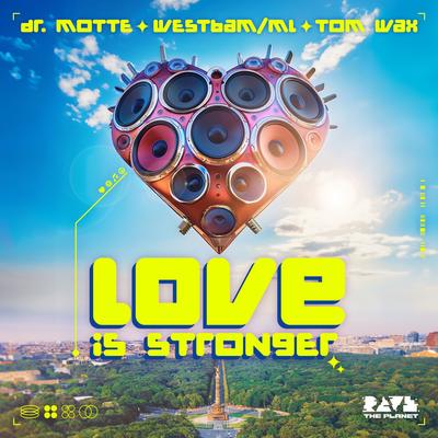 Love Is Stronger (The Official 2024 Rave The Planet Anthem)'s cover