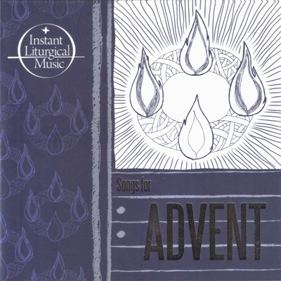 Instant Liturgical Music (Songs For Advent)'s cover