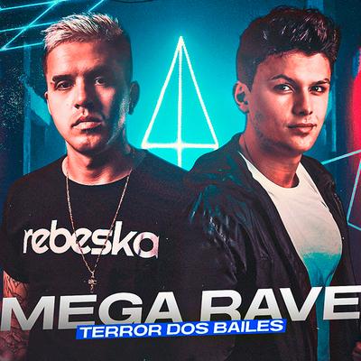 MEGA RAVE FUNK - TERROR DOS BAILES By Dj Boss, Dj Fanto's cover