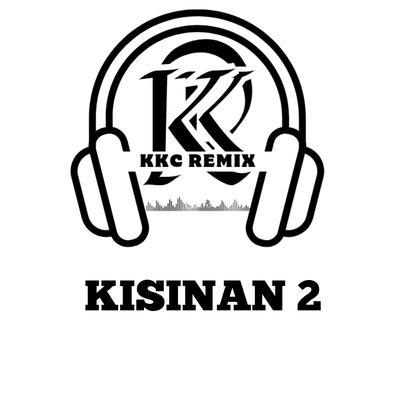 Kisinan 2 (Remix)'s cover