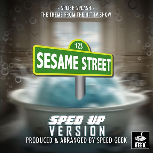Splish Splash (From "Sesame Street") (Sped-Up Version) Official TikTok ...