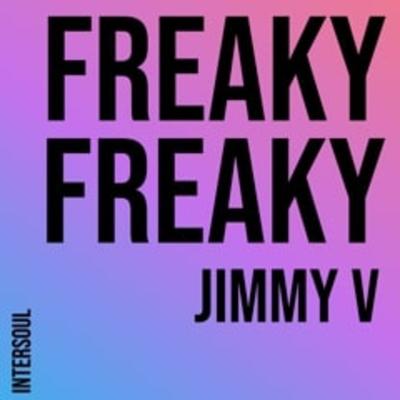 Freaky Freaky By Jimmy V's cover