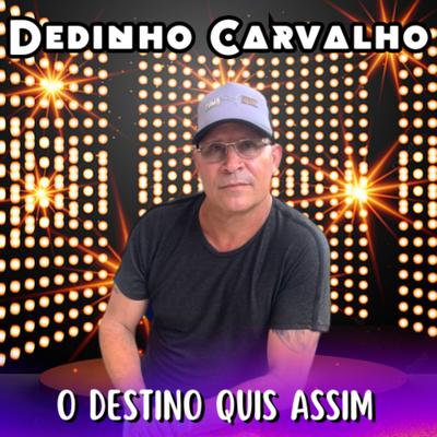 Dedinho Carvalho's cover