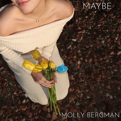 Maybe By Molly Bergman's cover