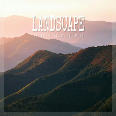 Landscape By Sussanto's cover