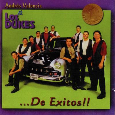 Andrés Valencia y Los Dukes Década de Éxitos's cover