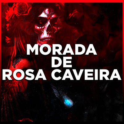 Morada de Rosa Caveira By Ikaro Ogãn OFC's cover