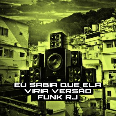 Eu Sabia Que Ela Viria Versão Funk RJ's cover