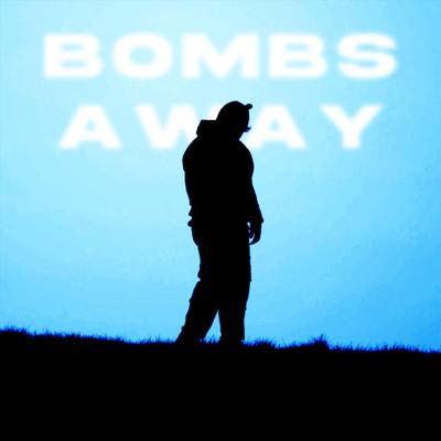 Bombs Away By ilyaugust's cover
