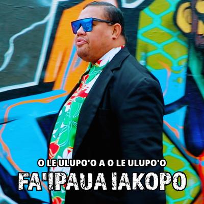 Fa'ipaua Iakopo's cover